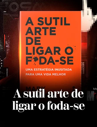 Descubra finalmente como ligar o botão de foda-se na sua mente e nunca mais sofrer com medo do julgamento.